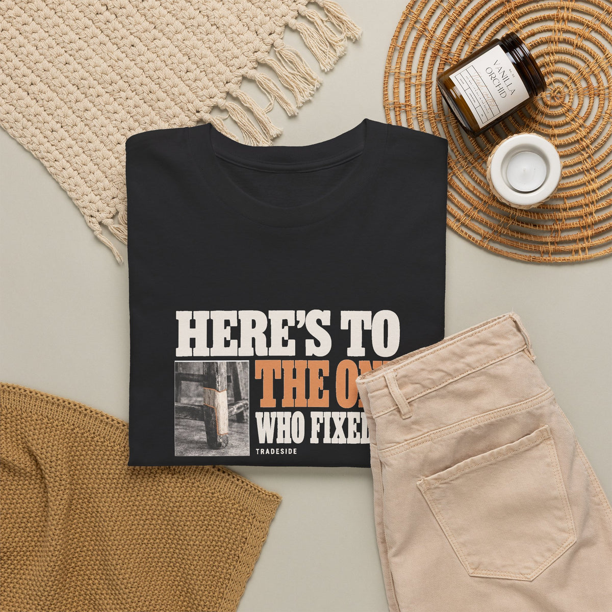 Here's to the One Who Fixed It Tee