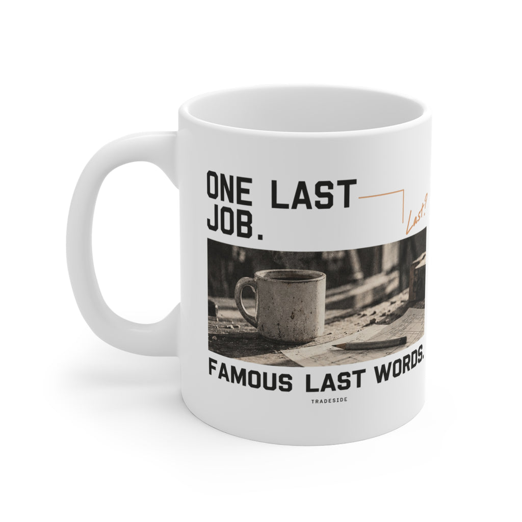 One Last Job. Mug