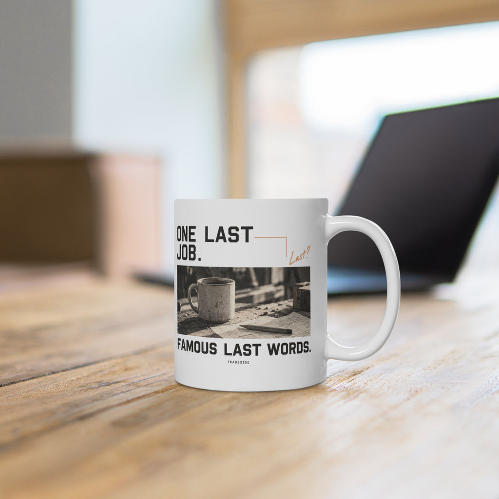 One Last Job. Mug