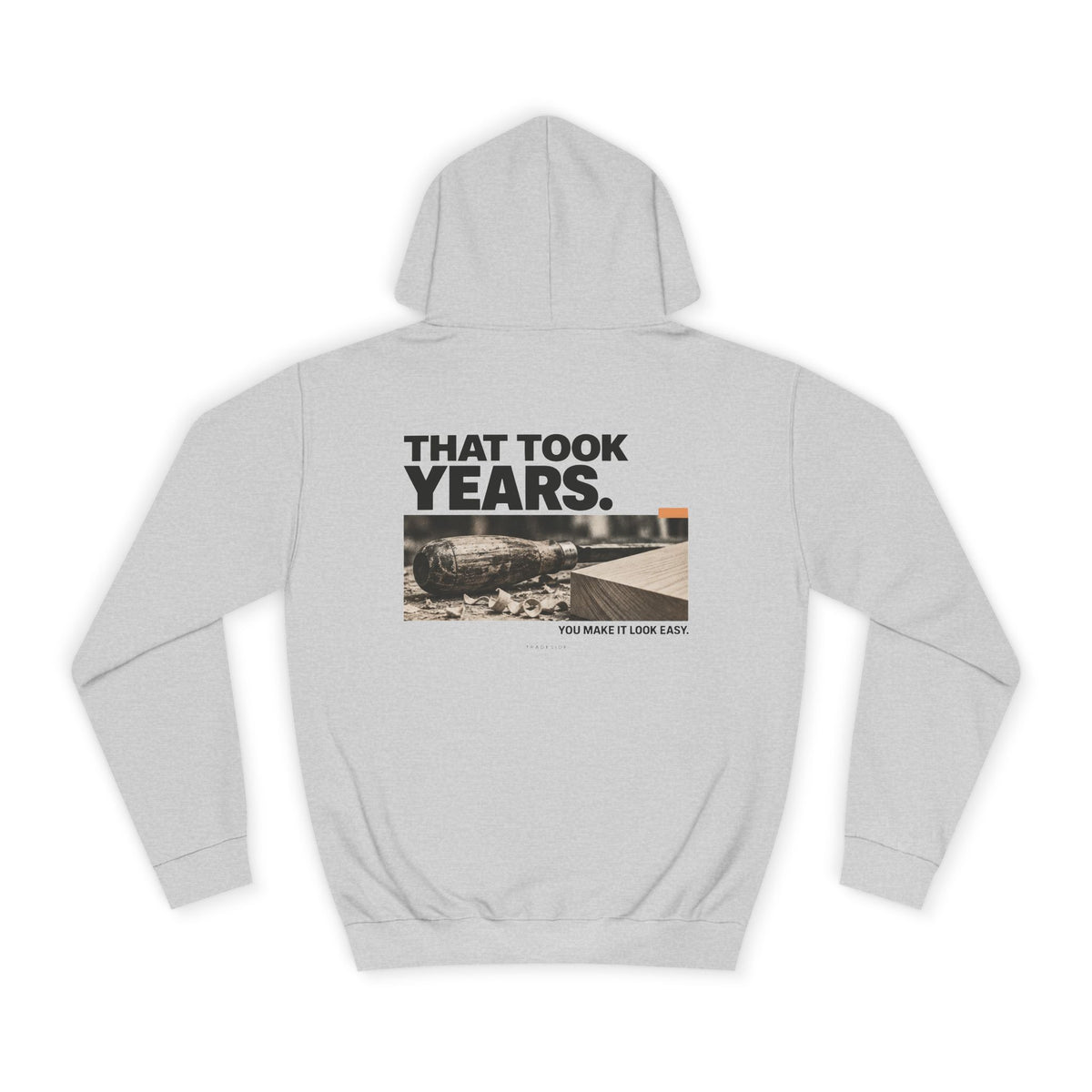 That Took Years. Hoodie