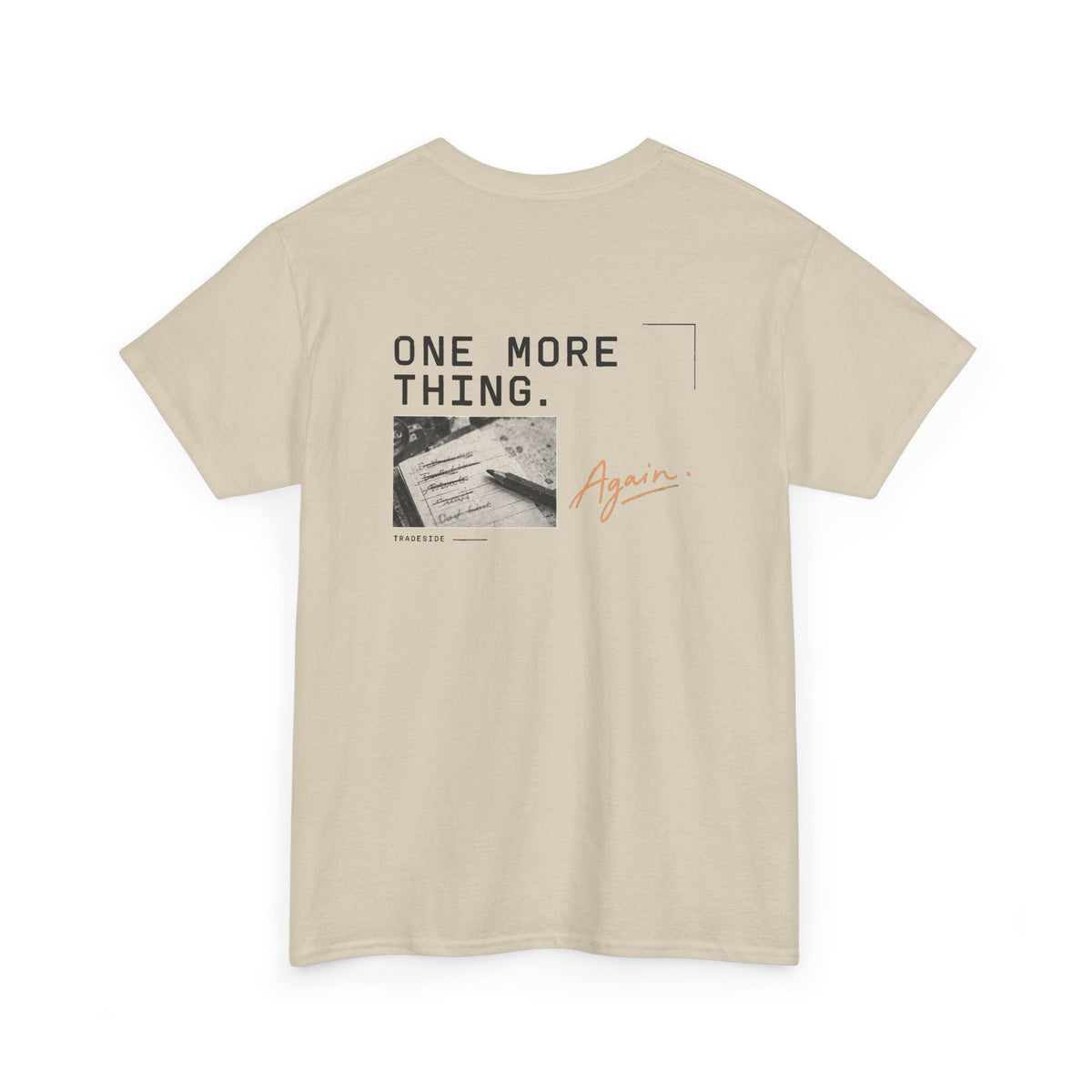 One More Thing. Tee