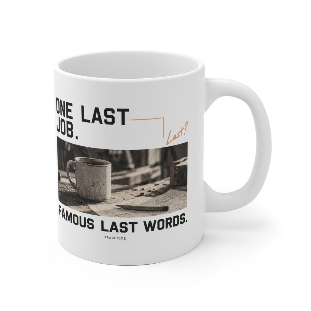 One Last Job. Mug